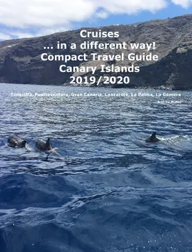 Müller |  Cruises... in a different way! Compact Travel Guide Canary Islands 2019/2020 | eBook | Sack Fachmedien
