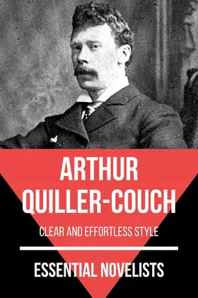 Quiller-Couch / Nemo |  Essential Novelists - Arthur Quiller-Couch | eBook | Sack Fachmedien