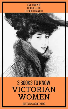 Brontë / Eliot / Gaskell |  3 Books To Know Victorian Women | eBook | Sack Fachmedien