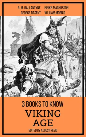 Ballantyne / Dasent / Morris |  3 books to know Viking Age | eBook | Sack Fachmedien