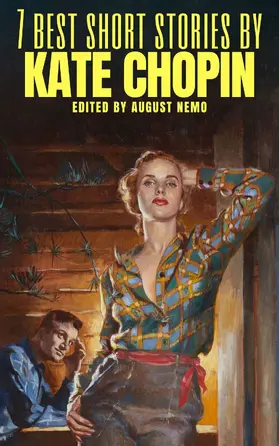 Chopin / Nemo |  7 best short stories by Kate Chopin | eBook | Sack Fachmedien