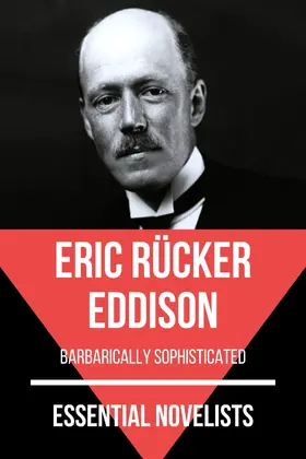 Eddison / Nemo |  Essential Novelists - Eric Rücker Eddison | eBook | Sack Fachmedien