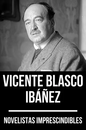 Ibáñez / Nemo |  Novelistas Imprescindibles - Vicente Blasco Ibáñez | eBook | Sack Fachmedien