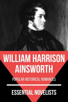 Ainsworth / Nemo |  Essential Novelists - William Harrison Ainsworth | eBook | Sack Fachmedien