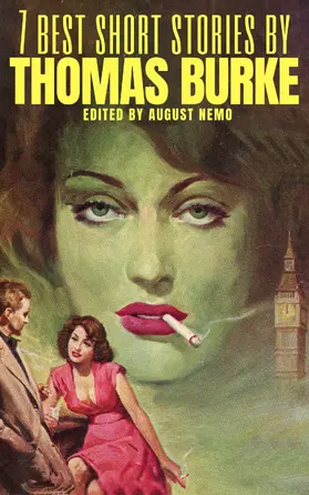 Burke / Nemo |  7 best short stories by Thomas Burke | eBook | Sack Fachmedien