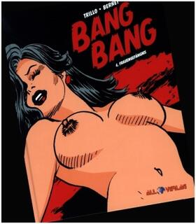 Bernet / Trillo |  Bang Bang 4 | Buch |  Sack Fachmedien