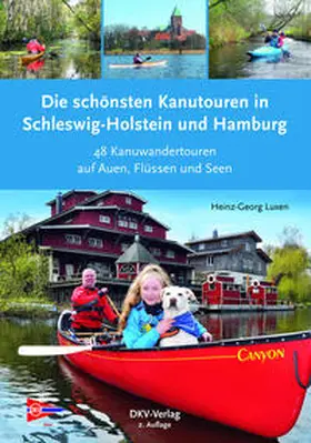 Luxen |  Die schönsten Kanutouren in Schleswig-Holstein und Hamburg | Buch |  Sack Fachmedien