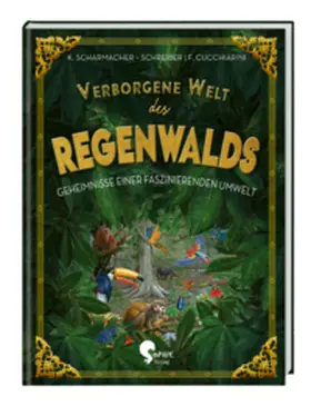 Scharmacher-Schreiber |  Verborgene Welt des Regenwaldes | Buch |  Sack Fachmedien
