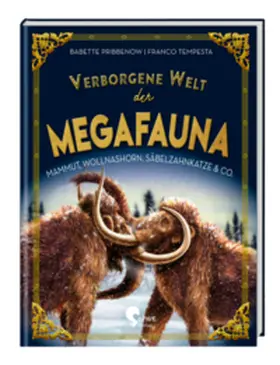 Pribbenow |  Verborgene Welt der Megafauna | Buch |  Sack Fachmedien