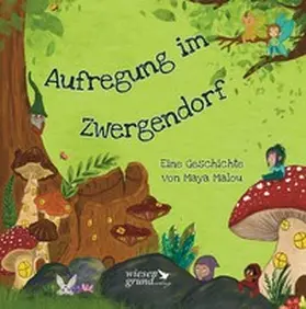 Malou |  Aufregung im Zwergendorf | Buch |  Sack Fachmedien