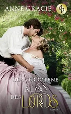 Gracie |  Der verbotene Kuss des Lords | eBook | Sack Fachmedien
