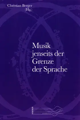 Berger |  Musik jenseits der Grenze der Sprache | Buch |  Sack Fachmedien