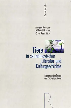 Heitmann / Heizmann / Rehm |  Tiere in skandinavischer Literatur und Kulturgeschichte | Buch |  Sack Fachmedien