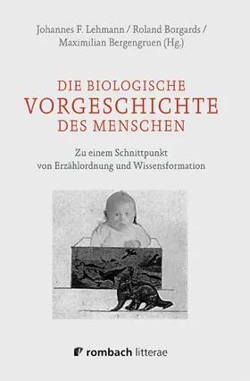 Lehmann / Borgards / Bergengruen |  Die biologische Vorgeschichte des Menschen | Buch |  Sack Fachmedien