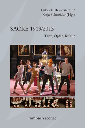 Brandstetter / Schneider |  Sacre 1913/2013 | Buch |  Sack Fachmedien