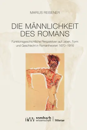 Reisener |  Die Männlichkeit des Romans | Buch |  Sack Fachmedien