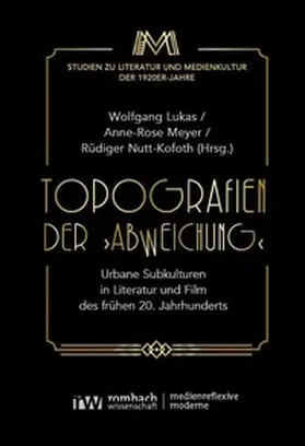 Lukas / Meyer / Nutt-Kofoth |  Topografien der "Abweichung" | Buch |  Sack Fachmedien
