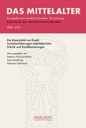 Nicolussi-Köhler / Skambraks / Steinbach |  Das Mittelalter. Perspektiven mediävistischer Forschung : Zeitschrift... / 2022,                Band 27, Heft 2 | Buch |  Sack Fachmedien