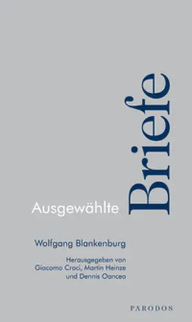Blankenburg / Heinze / Croci |  Ausgewählte Briefe | Buch |  Sack Fachmedien