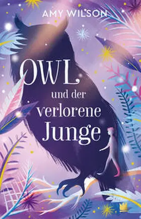 Wilson | Owl und der verlorene Junge | Buch | 978-3-96826-012-9 | sack.de