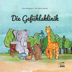 Büngerer / Büngener |  Die Gefühlsklinik | Buch |  Sack Fachmedien