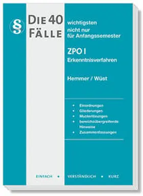 Hemmer / Wüst / Haubold |  Die 40 wichtigsten Fälle ZPO I - Erkenntnisverfahren | Buch |  Sack Fachmedien