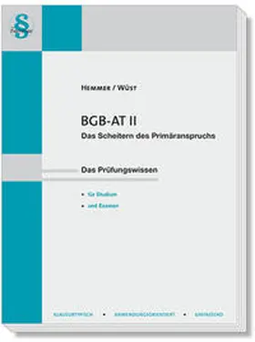 Hemmer / Wüst / Tyroller |  BGB AT II - Das Scheitern des Primäranspruchs | Buch |  Sack Fachmedien