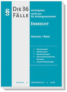 Hemmer / Wüst |  Die 36 wichtigsten Fälle Erbrecht | Buch |  Sack Fachmedien
