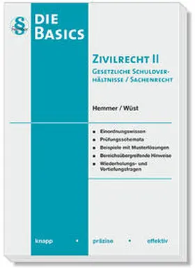 Hemmer / Wüst / d'Alquen |  Basics Zivilrecht II Gesetzliche Schuldverhältnisse / Sachenrecht | Buch |  Sack Fachmedien