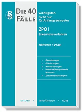 Hemmer / Wüst / Haubold |  Die 40 wichtigsten Fälle ZPO I - Erkenntnisverfahren | Buch |  Sack Fachmedien