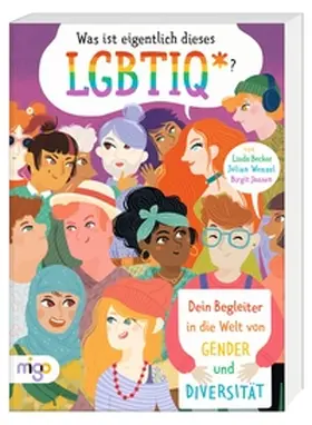 Becker / Wenzel / Jansen |  Was ist eigentlich dieses LGBTIQ*? | Buch |  Sack Fachmedien