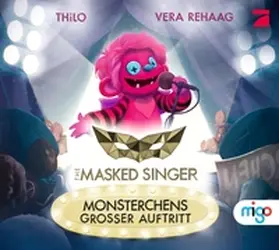 THiLO |  The Masked Singer 1. Monsterchens großer Auftritt | Buch |  Sack Fachmedien