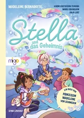Bernadotte / Gustafson-Teixeira / Oskarsson |  Stella und das Geheimnis | Buch |  Sack Fachmedien