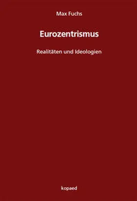 Fuchs | Eurozentrismus | Buch | 978-3-96848-034-3 | sack.de
