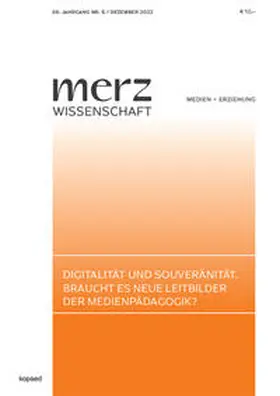 Schorb / Demmler / JFF – Institut für Medienpädagogik |  Digitalität und Souveränität. Braucht es neue Leitbilder der Medienpädagogik? | Buch |  Sack Fachmedien