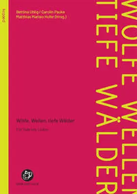 Uhlig / Pauke / Hofer |  Wölfe, Wellen, tiefe Wälder | Buch |  Sack Fachmedien
