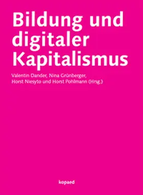 Dander / Grünberger / Niesyto |  Bildung und digitaler Kapitalismus | Buch |  Sack Fachmedien