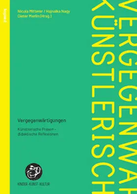 Merlin / Mitterer / Nagy |  Vergegenwärtigungen | Buch |  Sack Fachmedien