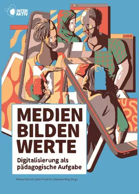 Dietrich / Friedrich / Ring |  Medien bilden Werte | eBook | Sack Fachmedien