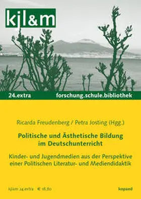 Freudenberg / Josting |  Politische und Ästhetische Bildung im Deutschunterricht | eBook | Sack Fachmedien