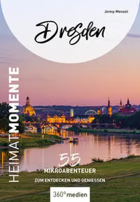 Menzel |  Dresden - HeimatMomente | Buch |  Sack Fachmedien
