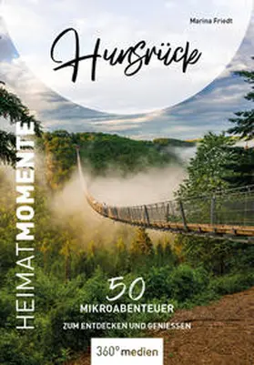 Friedt |  Hunsrück - HeimatMomente | Buch |  Sack Fachmedien