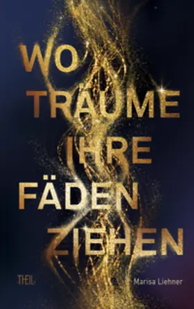 Liehner |  Wo Träume ihre Fäden ziehen | Buch |  Sack Fachmedien