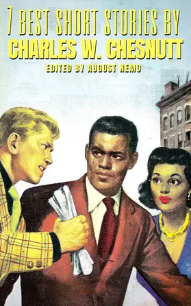 Chesnutt / Nemo |  7 best short stories by Charles W. Chesnutt | eBook | Sack Fachmedien