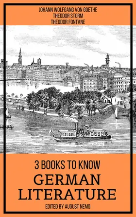 Goethe / Storm / Fontane |  3 Books To Know German Literature | eBook | Sack Fachmedien