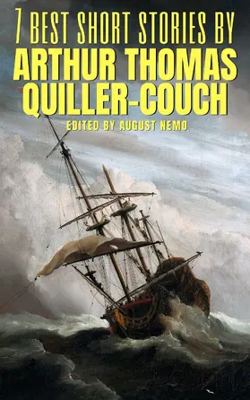 Quiller-Couch / Nemo |  7 best short stories by Arthur Thomas Quiller-Couch | eBook | Sack Fachmedien