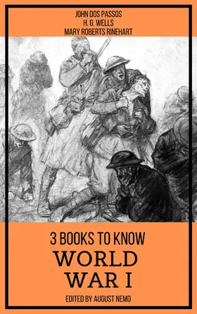 Rinehart / Passos / Wells |  3 books to know World War I | eBook | Sack Fachmedien