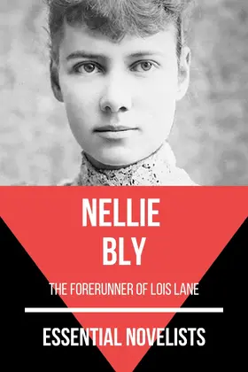 Bly / Nemo |  Essential Novelists - Nellie Bly | eBook | Sack Fachmedien