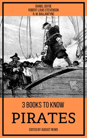 Defoe / Stevenson / Ballantyne |  3 books to know Pirates | eBook | Sack Fachmedien