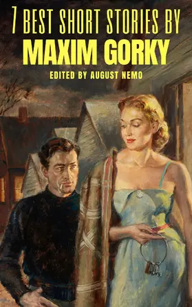 Gorky / Nemo |  7 best short stories by Maxim Gorky | eBook | Sack Fachmedien